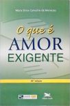 O Que É Amor Exigente