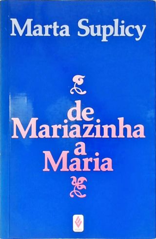 De Mariazinha a Maria