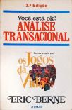 Analise Transacional: Os Jogos Da Vida