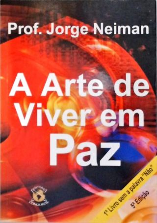 A Arte De Viver Em Paz