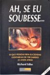 Ah, Se Eu Soubesse...