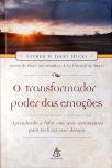 O Transformador Poder das Emoções