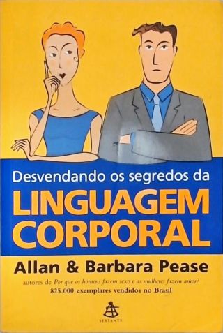 Desvendando Os Segredos Da Linguagem Corporal