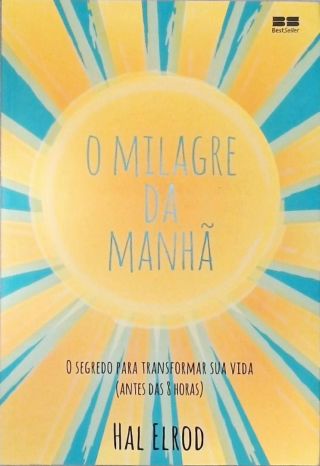 O Milagre Da Manhã