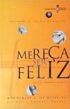 Mereça Ser Feliz