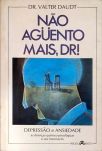 Não Aguento Mais, Dr!
