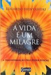 A Vida É Um Milagre