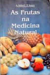 As Frutas Na Medicina Natural
