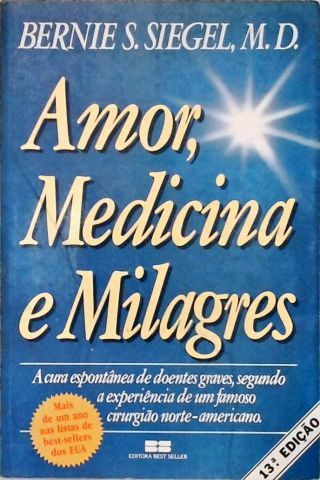 Amor, Medicina E Milagres