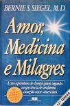 Amor, Medicina E Milagres