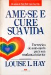 Ame-se E Cure Sua Vida