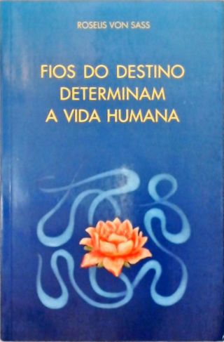 Fios Do Destino Determinam A Vida Humana