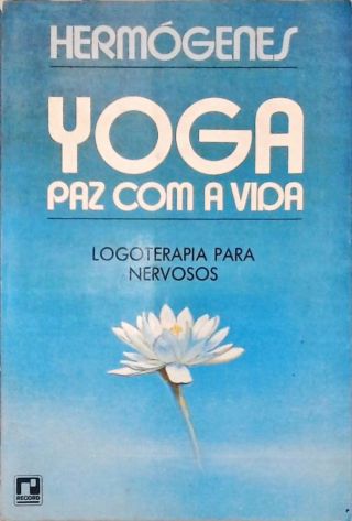 Yoga: Paz Com A Vida