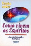 Como Vivem Os Espíritos