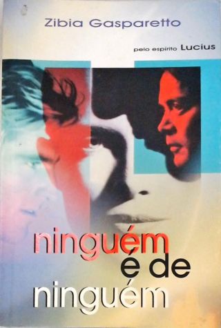 Ninguém É De Ninguém