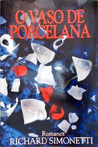 O Vaso De Porcelana