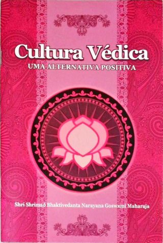 Cultura Védica - Uma Alternativa Positiva