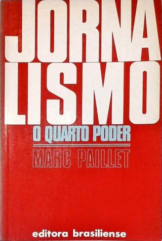 Jornalismo: O Quarto Poder