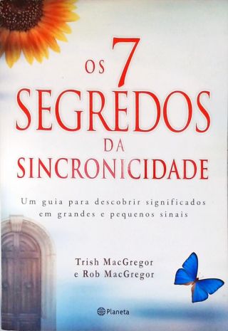 Os 7 Segredos Da Sincronicidade