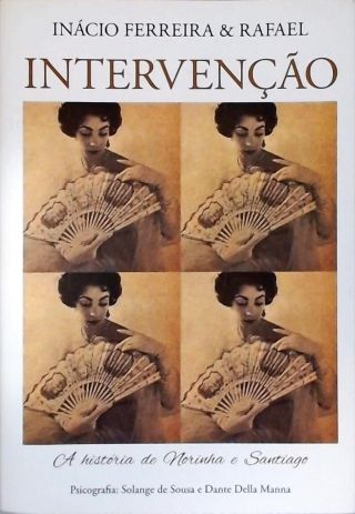 Intervenção: A História de Norinha e Santiago