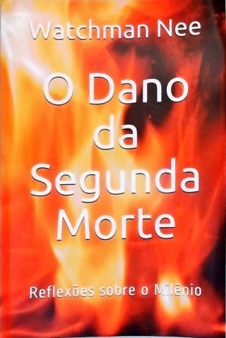 O Dano da Segunda Morte