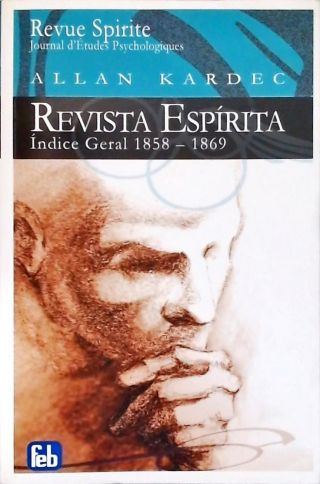 Revista Espírita: Jornal De Estudos Psicológicos