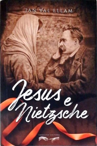 Jesus e Nietzsche