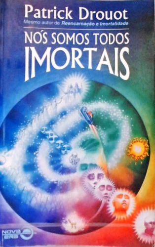 Nos Somos Todos Imortais