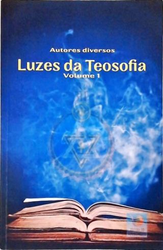 Luzes da Teosofia - Vol. 1