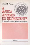 A Ajuda Através Do Inconsciente
