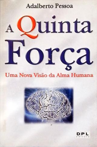 A Quinta Força