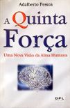 A Quinta Força