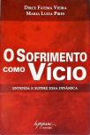 O Sofrimento Como Vício