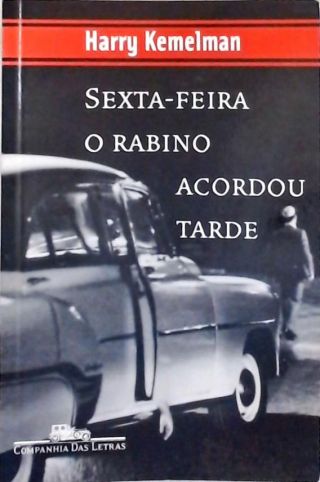 Sexta-Feira O Rabino Acordou Tarde