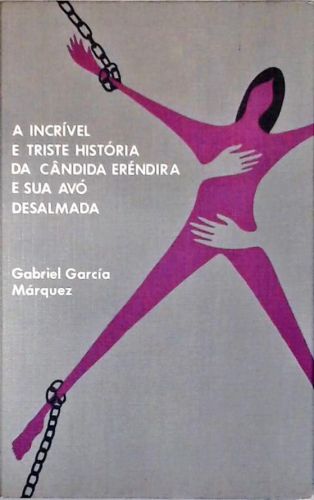 A Incrível e Triste História da Cândida Eréndira e sua Avó Desalmada