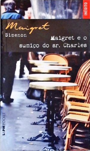 Maigret E O Sumiço Do Sr. Charles