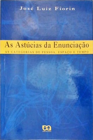 As Astúcias Da Enunciação