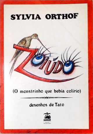 Zoiúdo (O monstrinho que bebia colírio)
