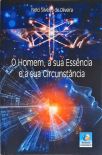 O Homem, A Sua Essência e a sua Circusntância