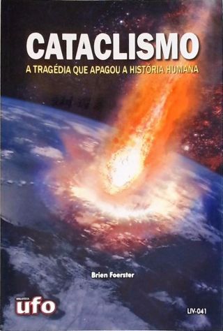Cataclismo: A Tragédia que Apagou a História Humana