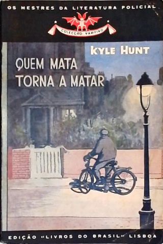 Quem Mata Torna a Matar