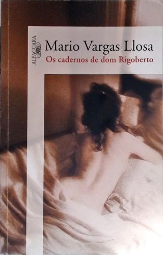 Os Cadernos De Dom Rigoberto