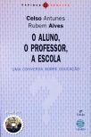 O Aluno, O Professor, A Escola (Inclui Dvd)