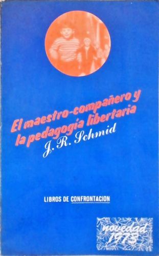 El Maestro-Compañero y la Pedagogía Libertária