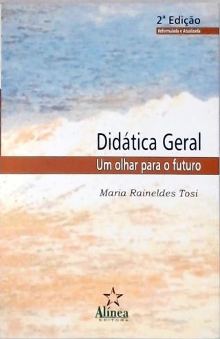 Didática Geral: Um Olhar para o Futuro