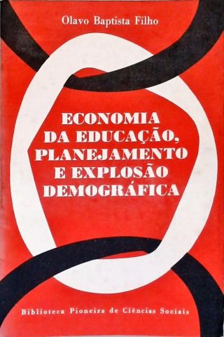 Economia da Educação, Planejamento e Explosão Demográfica