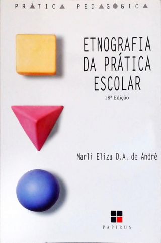 Etnografia da Prática Escolar