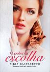O Poder Da Escolha