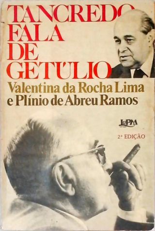 Tancredo Fala De Getúlio