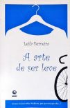A Arte De Ser Leve